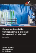 Cover-Bild zum Titel 'Panoramica della fenossazina e dei suoi intermedi di sintesi' von 'Shruti Shukla, Navjeet Kaur, D. Kishore'