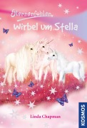 Cover-Bild zum Titel 'Sternenfohlen 07. Wirbel um Stella' von 'Linda Chapman'