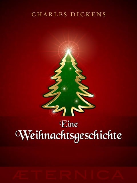 Eine Weihnachtsgeschichte - Charles Dickens