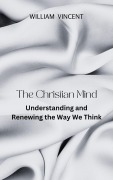 Cover-Bild zum Titel 'The Christian Mind' von 'William Vincent'