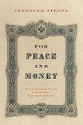 Cover-Bild zum Titel 'For Peace and Money' von 'Jennifer Siegel'