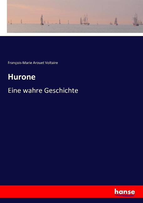 Hurone - François-Marie Arouet Voltaire