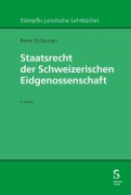 Cover-Bild zum Titel 'Staatsrecht der Schweizerischen Eidgenossenschaft' von 'Pierre Tschannen'
