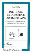 Cover-Bild zum Titel 'Politiques de la musique contemporaine' von 'Veitl'