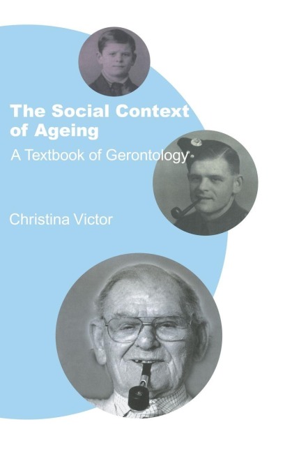 The Social Context of Ageing - Christina Victor
