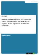 Cover-Bild zum Titel 'Senecas Reichtumskritik. Reichtum und Armut als Illustration für die stoische Tugend in den "Epistulae Morales ad Lucilium"' von 'Gesa Born'