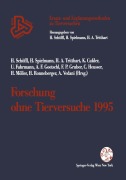 Cover-Bild zum Titel 'Forschung ohne Tierversuche 1995' von 'Harald Schöffl, Hansjörg Ronneberger, Antoine F. Goetschl, Horst Spielmann, Helmut A. Tritthart'