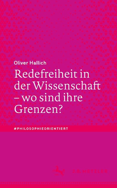 Redefreiheit in der Wissenschaft - wo sind ihre Grenzen? - Oliver Hallich