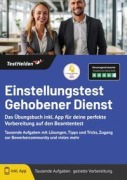 Cover-Bild zum Titel 'Einstellungstest Gehobener Dienst: Das Übungsbuch inkl. App für deine perfekte Vorbereitung auf den Beamtentest - Tausende Aufgaben mit Lösungen, Tipps und Tricks, Zugang zur Bewerbercommunity und vieles mehr' von 'Tom Wenk'