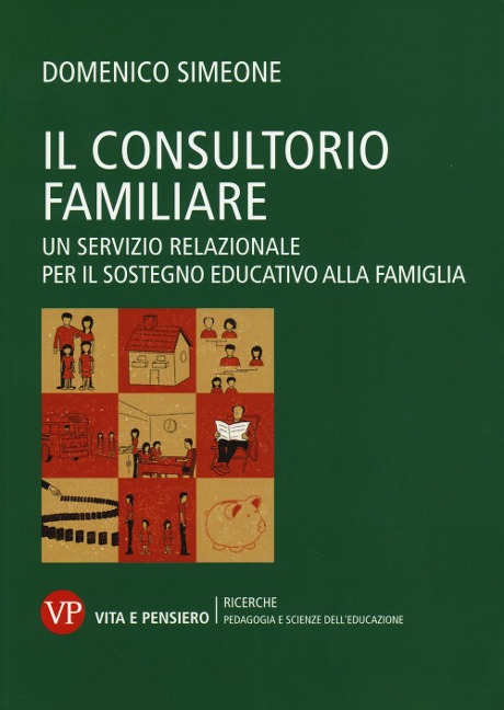 Il consultorio familiare. Un servizio relazionale per il sostegno educativo alla famiglia - Domenico Simeone