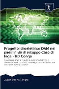 Progetto idroelettrico DAM nei paesi in via di sviluppo Caso di Inga - RD Congo - Julien Swana Tansha