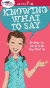 A Smart Girl's Guide: Knowing What to Say - Patti Kelley Criswell