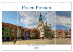 Cover-Bild zum Titel 'Posen Poznan - Bunte und strahlende Akzente (Wandkalender 2026 DIN A3 quer), CALVENDO Monatskalender' von 'Paul Michalzik'