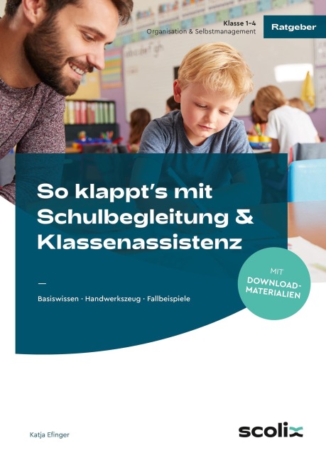 So klappt's mit Schulbegleitung & Klassenassistenz - Katja Efinger