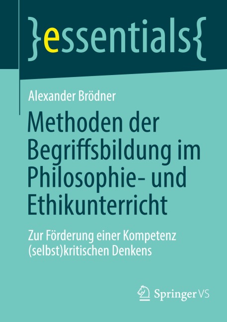 Methoden der Begriffsbildung im Philosophie- und Ethikunterricht - Alexander Brödner
