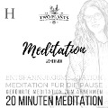 Meditation Abnehmen - Meditation H - 20 Minuten Meditation - Christiane M. Heyn, Johannes Kayser