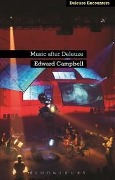 Cover-Bild zum Titel 'Music After Deleuze' von 'Edward Campbell'