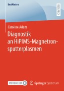 Cover-Bild zum Titel 'Diagnostik an HiPIMS-Magnetronsputterplasmen' von 'Caroline Adam'
