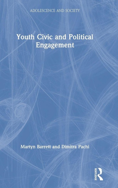 Youth Civic and Political Engagement - Martyn Barrett, Dimitra Pachi