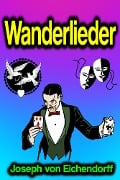 Cover-Bild zum Titel 'Wanderlieder' von 'Joseph Von Eichendorff'