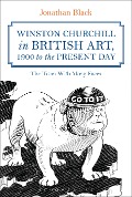 Cover-Bild zum Titel 'Winston Churchill in British Art, 1900 to the Present Day' von 'Jonathan Black'