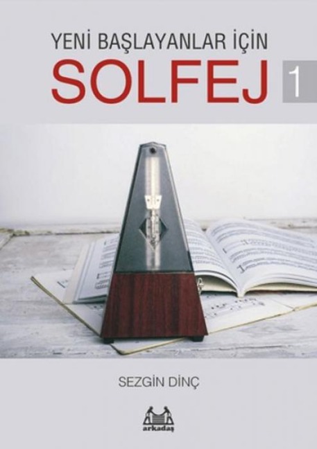 Yeni Baslayanlar Icin Solfej 1 - Sezgin Dinc