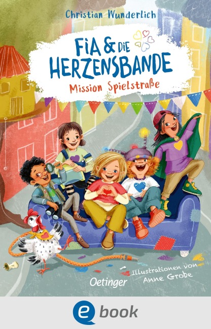 Fia & die Herzensbande 1. Mission Spielstraße - Christian Wunderlich
