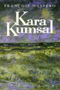 Cover-Bild zum Titel 'Kara Kumsal' von 'Francois Maspero'