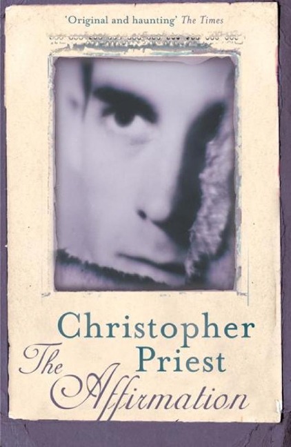The Affirmation - Christopher Priest