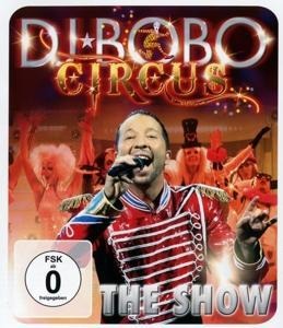 Circus-The Show - DJ Bobo