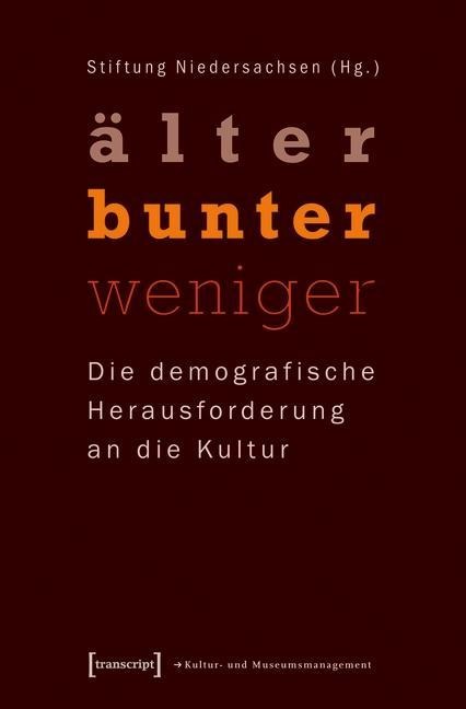»älter - bunter - weniger« - 