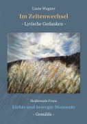 Cover-Bild zum Titel 'Im Zeitenwechsel' von 'Liane Wagner'
