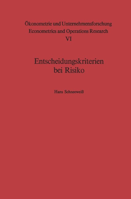 Entscheidungskriterien bei Risiko - H. Schneeweiß