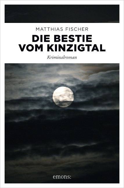 Die Bestie vom Kinzigtal - Matthias Fischer