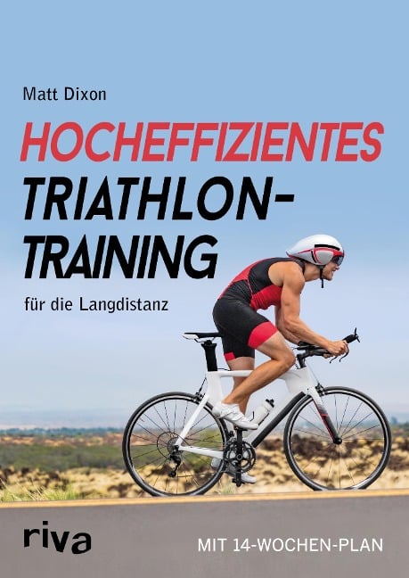 Hocheffizientes Triathlontraining für die Langdistanz - Matt Dixon