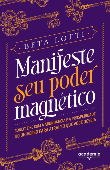 Manifeste seu poder magnético - Beta Lotti