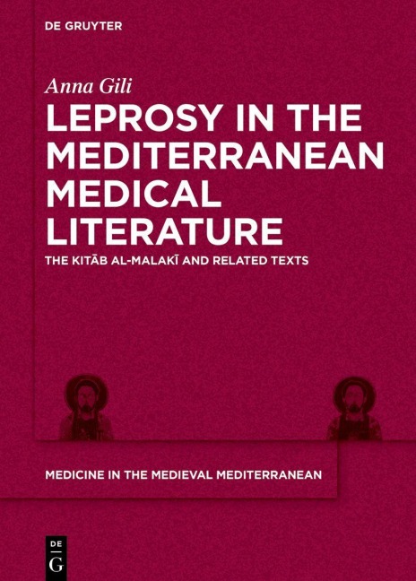 Leprosy in the Mediterranean Medical Literature - Anna Gili