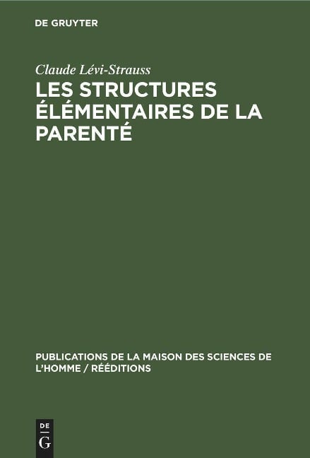 Les structures élémentaires de la parenté - Claude Lévi-Strauss