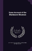 Cover-Bild zum Titel 'Some Account of the Blackmore Museum' von ''