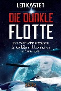 Cover-Bild zum Titel 'DIE DUNKLE FLOTTE' von 'Len Kasten'