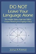 DO NOT Leave Your Language Alone - Joshua A Fishman