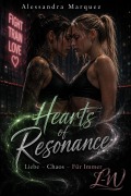 Cover-Bild zum Titel 'Hearts of Resonance - Liebe-Chaos-Für Immer' von 'Alessandra Marquez'