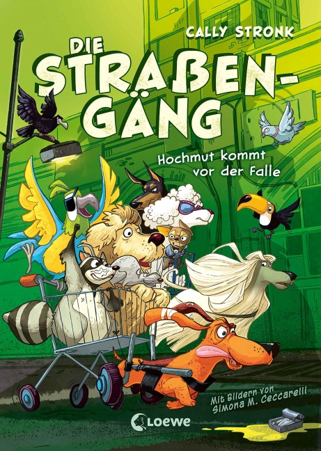 Die Straßengäng (Band 3) - Hochmut kommt vor der Falle - Cally Stronk