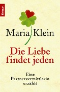 Die Liebe findet jeden - Maria Klein