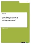 Cover-Bild zum Titel 'Trainingsplanerstellung mit Gleichgewichtstraining zur Verletzungsprophylaxe' von 'Anonymous'