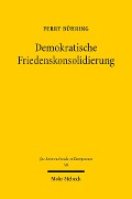 Cover-Bild zum Titel 'Demokratische Friedenskonsolidierung' von 'Ferry Bühring'