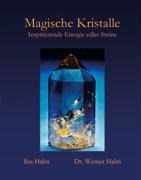Magische Kristalle - Ilse Hahn, Werner Hahn