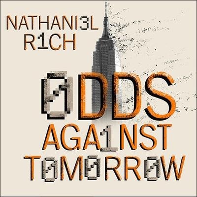 Odds Against Tomorrow Lib/E - Nathaniel Rich