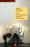 Cover-Bild zum Titel 'L' arte contemporanea spiegata a tuo marito' von 'Mauro Covacich'
