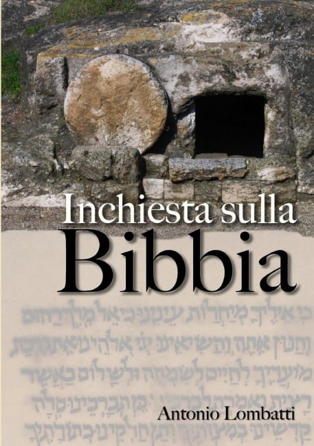 Inchiesta sulla Bibbia - Antonio Lombatti